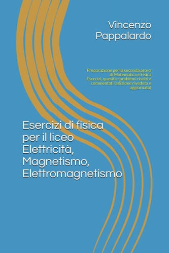 Libro: Esercizi Per Il Liceo (elettricità, Magnetismo, Elett
