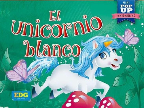 El Unicornio Blanco - Mini Pop Up Unicornios