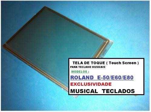 Touch Screen (tela De Toque)original Do Roland E50, E60, E80