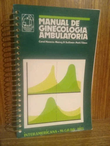 Manual De Ginecología Ambulatoria - Havens
