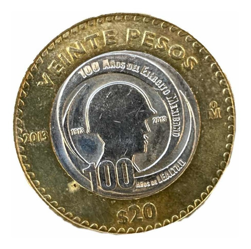 Moneda 20$ Conmemoración 100 Años Del Ejército Mexicano