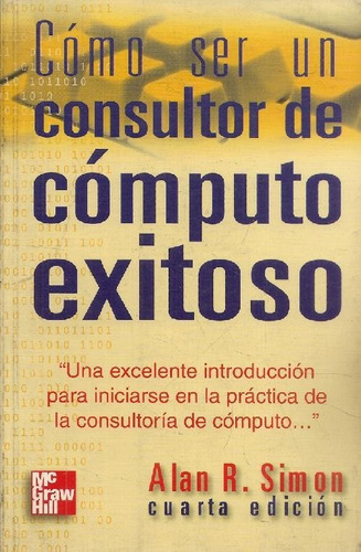 Libro Como Ser Consultor De Computo Exitoso, Una Excelente I