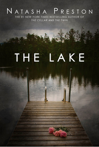 Lake, The, De Natasha Preston. Editorial Delacorte Press, Tapa Blanda, Edición 1 En Inglés