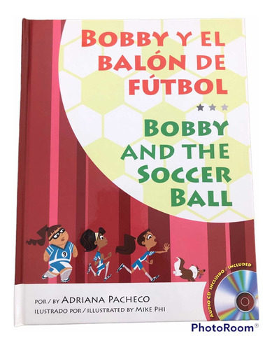 Libro Bilingüe Bobby Y El Balón De Futbol / Bobby And The..