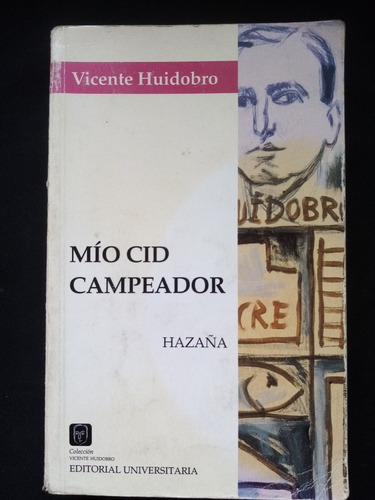 Mio Cid Campeador. Hazaña. Vicente Huidobro. Facsimilar 