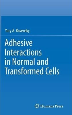 Libro Adhesive Interactions In Normal And Transformed Cel...