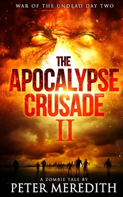 Libro The Apocalypse Crusade 2 War Of The Undead Day 2: A...