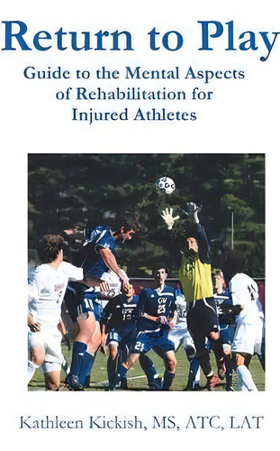 Return To Play, De Kathleen Kickish Ms Atc Lat. Editorial Abbott Press, Tapa Blanda En Inglés
