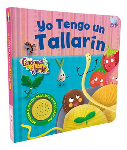 Yo Tengo Un Tallarín - Colección Del Jardín Arrorro