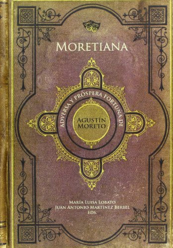 Libro Moretiana Adversa Y Prospera Fortuna De Ag De Lobato M