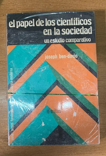 El Papel De Los Cientificos En La Sociedad