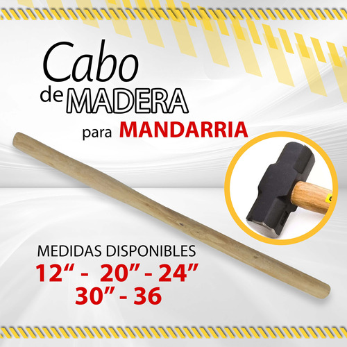 Cabo D/madera P/mandarria D 12 - 20 - 24 - 30 - 36 Pulgadas