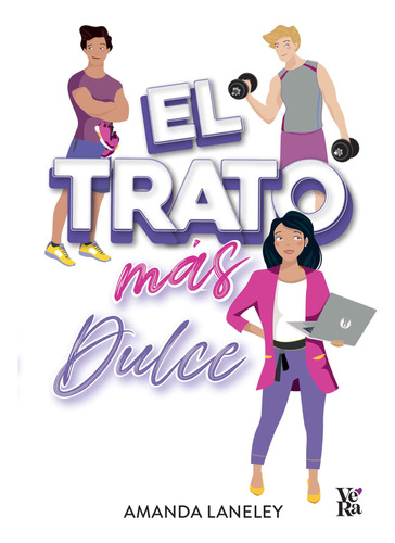 El Trato Mas Dulce - Amanda Laneley - Full