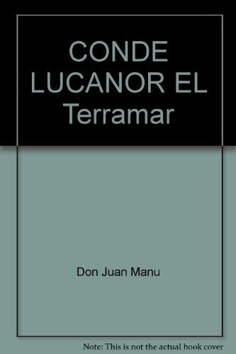 Conde Lucanor, El, De Don Juan Manuel. Editorial Terramar En Español