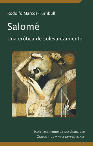 Salome. Una Erotica De Solevantamiento.marcos-turnbull, Rodo