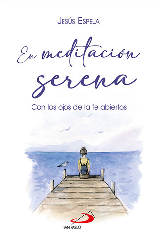 Libro En Meditacion Serena - Jesus Espeja