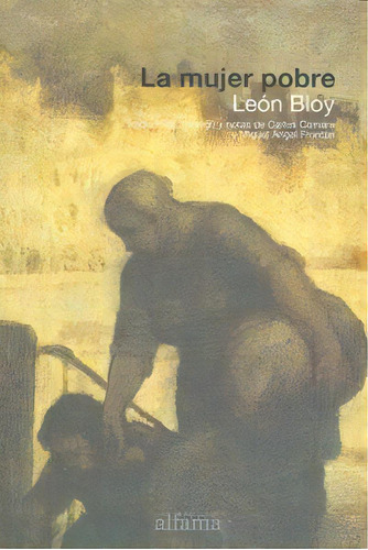 La Mujer Pobre, De Bloy, Léon. Editorial Alfama Editorial S.l, Tapa Dura En Español