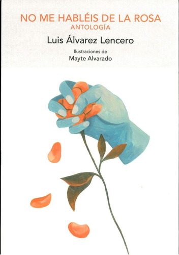 Libro No Me Hablãis De La Rosa - Alvarado, Mayte