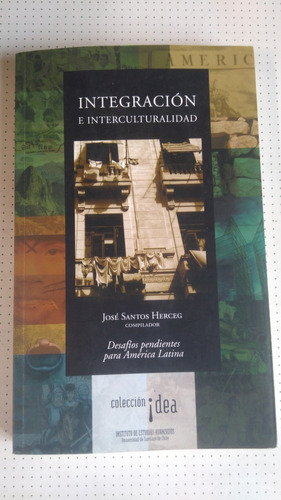 Integración E Interculturalidad - José Santos Herceg