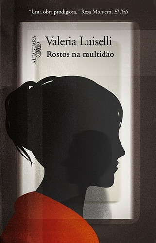 Rostos na multidão, de Luiselli, Valeria. Editorial Editora Schwarcz SA, capa mole em português, 2012