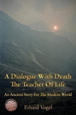 Libro A Dialogue With Death The Teacher Of Life : An Anci...