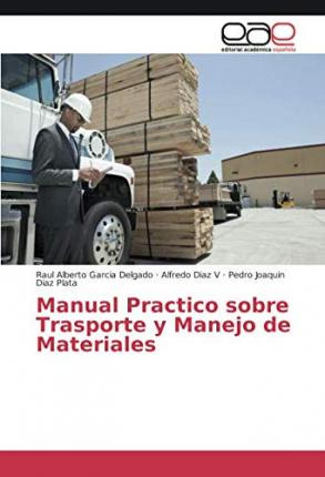 Libro Manual Practico Sobre Trasporte Y Manejo De Materia...