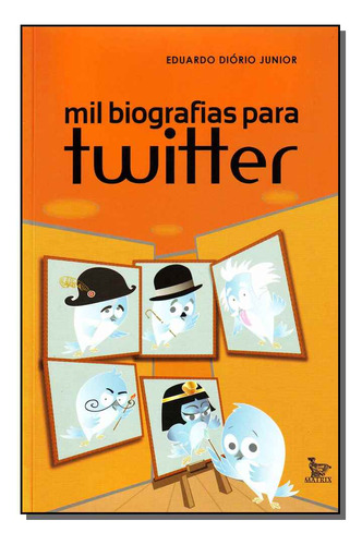 Libro Mil Biografias Para Twitter De Diorio Eduardo Junior