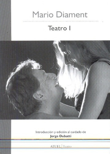 Teatro I - Diament, Mario, de Diament, Mario. Editorial ATUEL en español