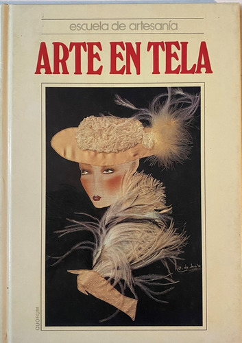 Libro Arte En Tela, Escuela De Artesanías, C6