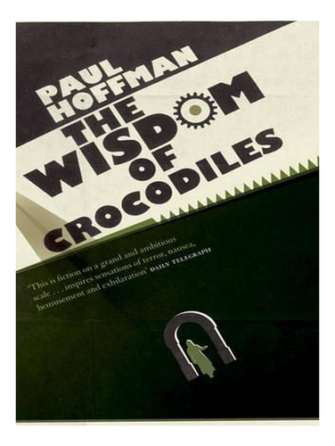 The Wisdom Of Crocodiles (paperback) - Paul Hoffman. Ew03