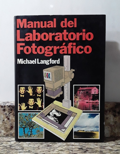 Libro Manual Del Laboratorio Fotografico - Michael Langford