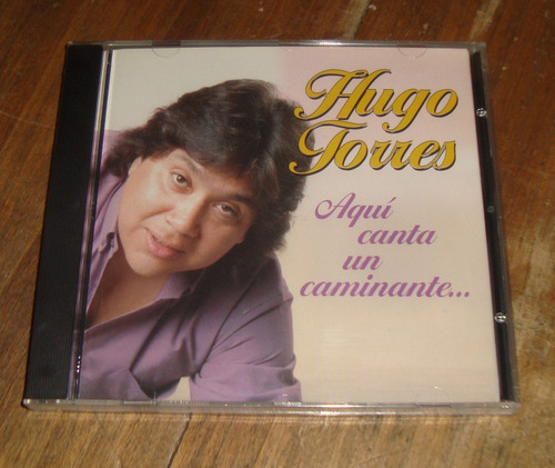 Hugo Torres Aqui Canta Un Caminante... Cd Sellado / Kktus