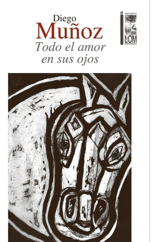 Libro Todo El Amor En Sus Ojos. Diego Muñoz