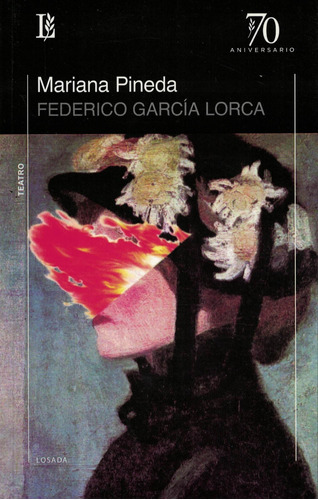 Mariana Pineda, De García Lorca, Federico., Vol. Volumen Unico. Editorial Losada, Tapa Blanda, Edición 1 En Español, 2022