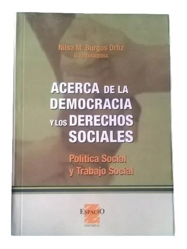 Acerca De La Democracia Y Los Derechos Sociales C13