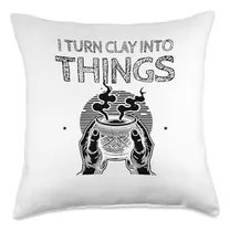 Comprar Cojín De Cerámica: I Turn Clay Into Things - Artesanía Con H