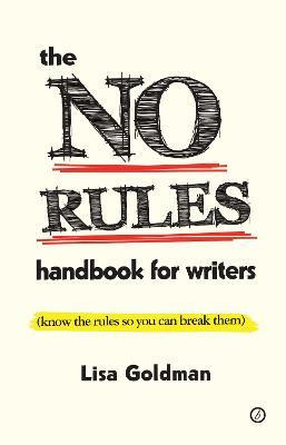 Libro The No Rules Handbook For Writers : (know The Rules...