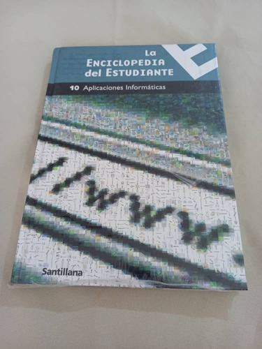 Santillana Enciclopedia Estudiante 10 Aplicaciones Informati