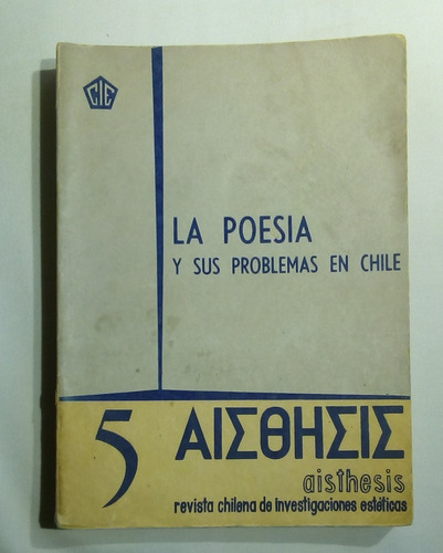 Aisthesis. La Poesía Y Sus Problemas En Chile. V V A A.