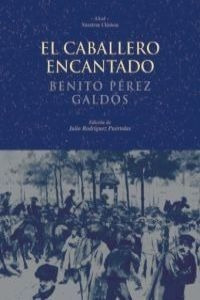 Libro El Caballero Encantado - Perez Galdos, Benito