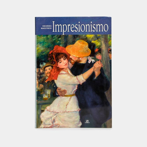 Libro Grandes Maestros - Impresionismo