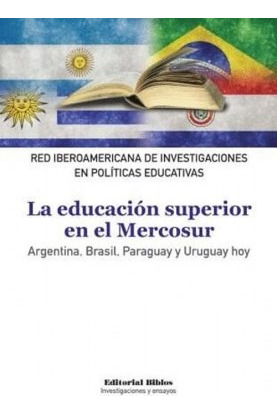 La Educación Superior En El Mercosur. Argentina, Brasil, Par