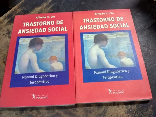 Trastorno De Ansiedad Social.  2 Tomos. Cía (2004/334 Pág.).