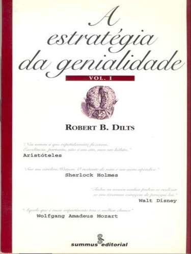 Estrategia da genialidade: Aristóteles, Wolfgang Amadeus Mozart, Sherlock Holmes e Walt Disney, de Dilts, Robert B.. Editora SUMMUS EDITORIAL, capa mole, edição 1ª edição - 1998 em português