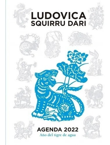 Imagen 3 de 4 de Ludovica Squirru Dari - Libro + Agenda Horóscopo Chino 2022