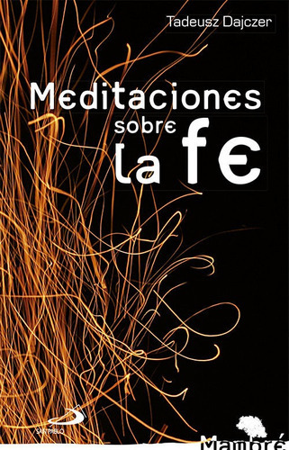 Meditaciones Sobre La Fe, De Dajczer, Tadeusz. Editorial San Pablo Editorial, Tapa Blanda En Español