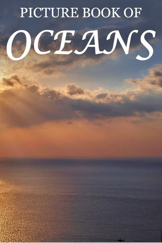 Libro: Picture Book Of Oceans: For Seniors With Dementia [fu