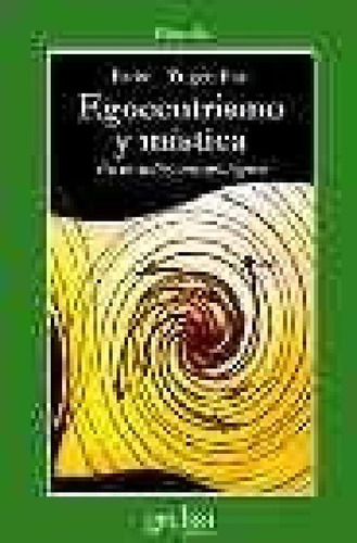 Libro - Egocentricidad Y Mistica Un Estudio Antropologico -