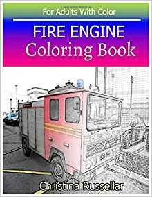 Fire Engine Coloring Book For Adults With Color Fire Engine 