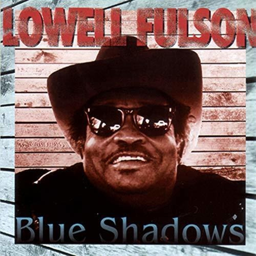 Cd Blue Shadows - Lowell Fulson With The Powder Blues Band